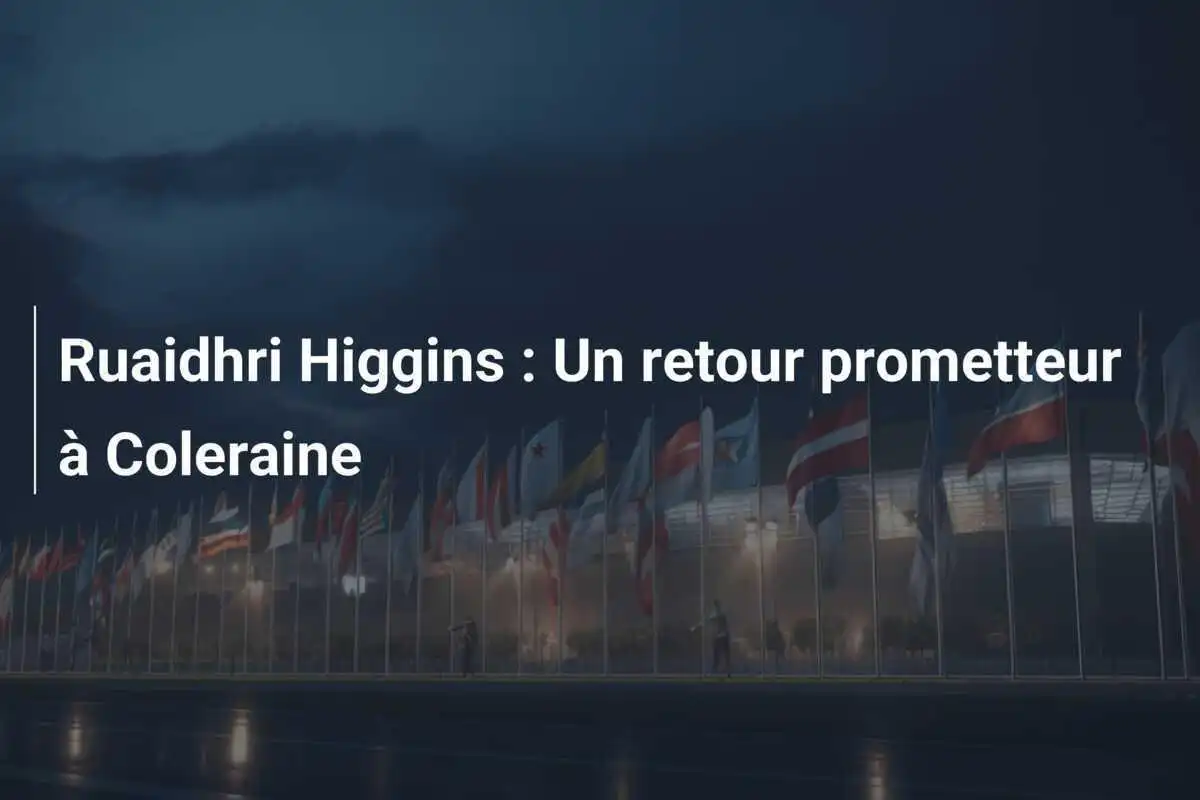 Ruaidhri Higgins : Un retour prometteur à Coleraine