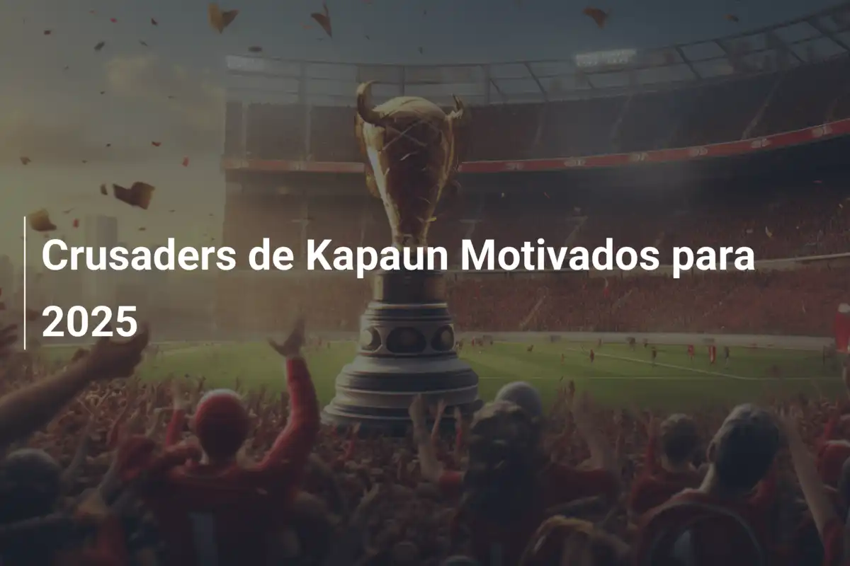 Crusaders de Kapaun Motivados para 2025