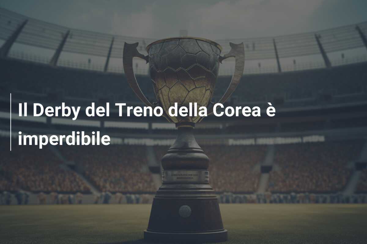 Il Derby del Treno della Corea è imperdibile