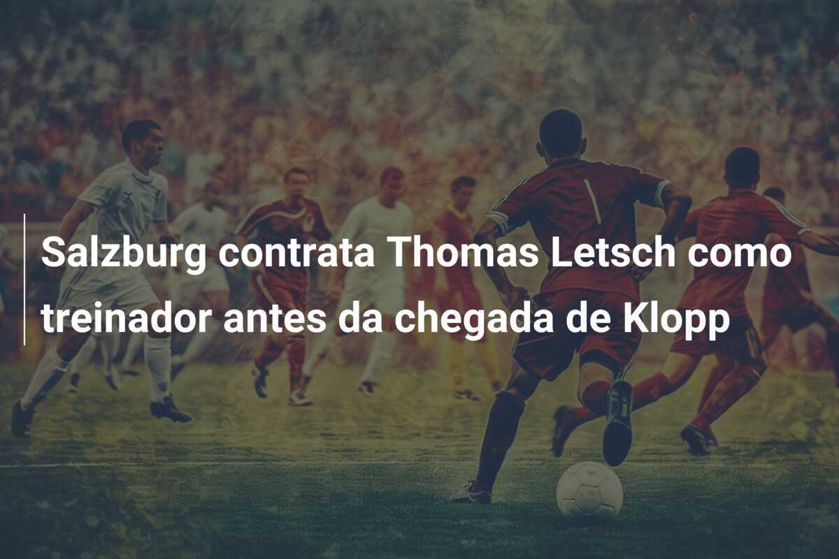 Salzburg contrata Thomas Letsch como treinador antes da chegada de Klopp