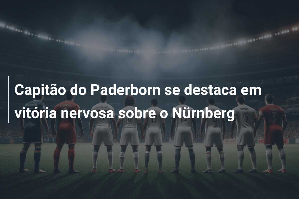 Capitão do Paderborn se destaca em vitória nervosa sobre o Nürnberg