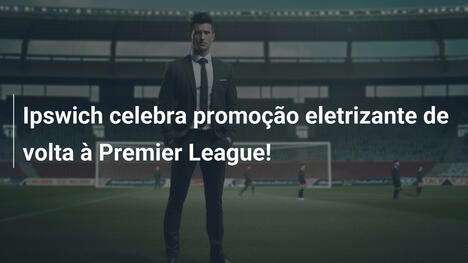 Ipswich celebra promoção eletrizante de volta à Premier League!