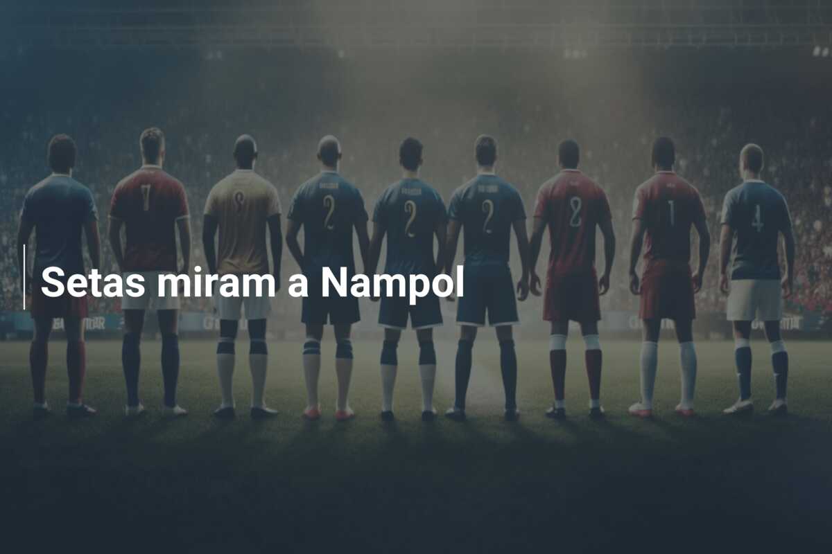 Setas miram a Nampol