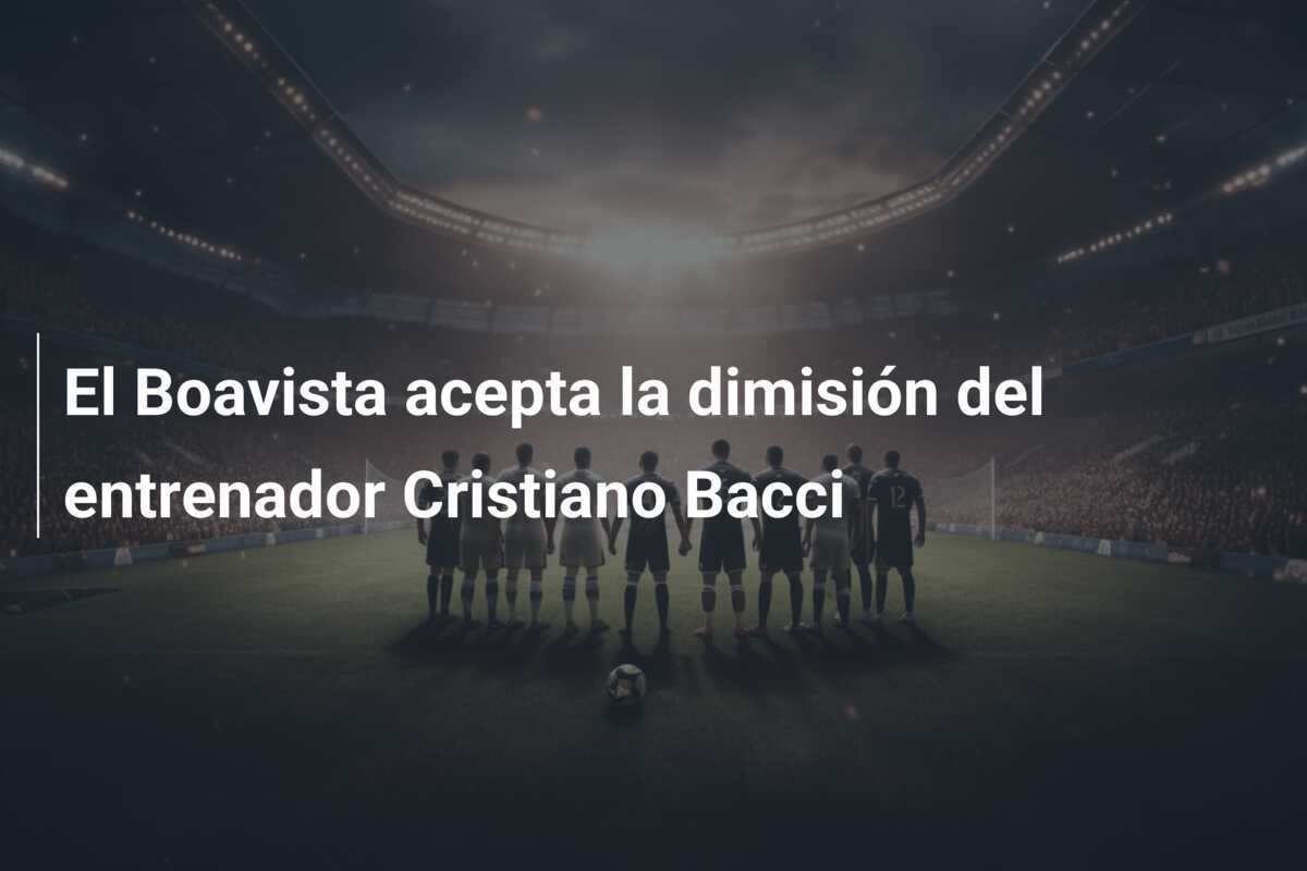 El Boavista acepta la dimisión del entrenador Cristiano Bacci