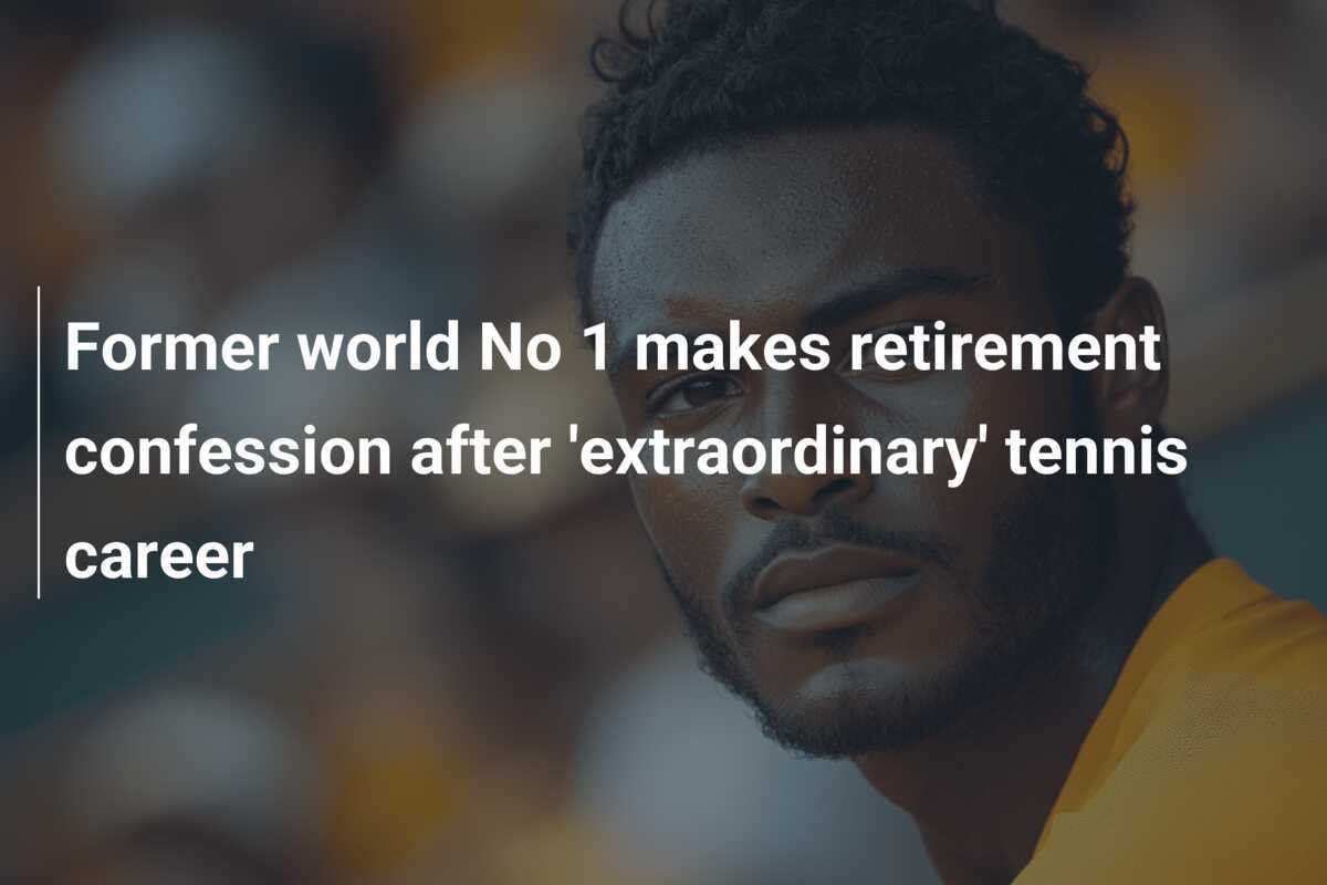 Ehemalige Nummer 1 der Welt äußert Rücktritts-Gedanken nach 'außergewöhnlicher' Tennis-Karriere