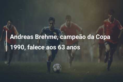 Andreas Brehme, campeão da Copa 1990, falece aos 63 anos