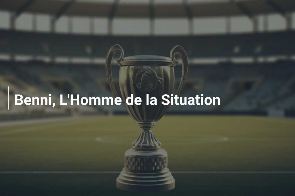 Benni, L'Homme de la Situation
