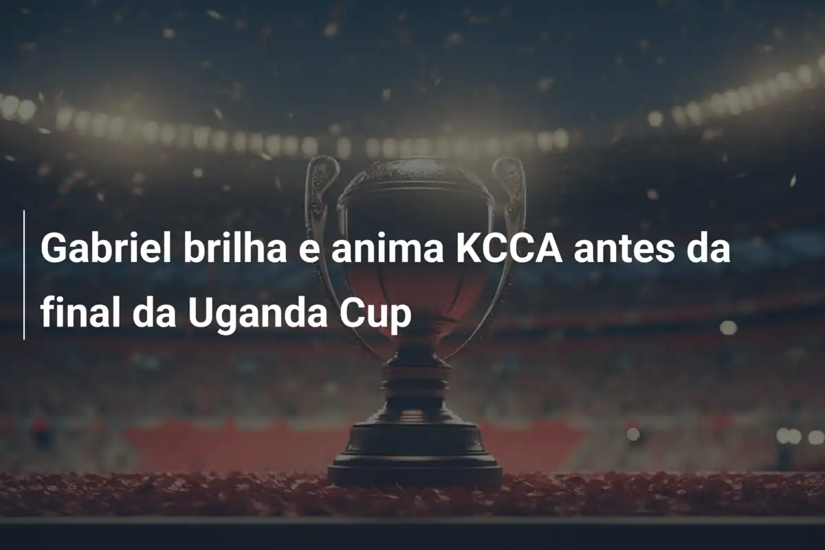 Gabriel brilha e anima KCCA antes da final da Uganda Cup