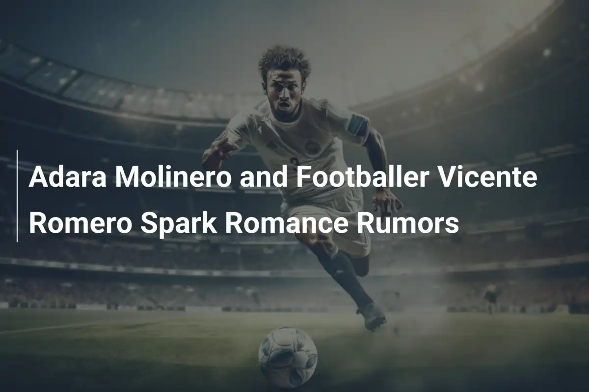 Adara Molinero i Vicente Romero rozpalają plotki o romansie!