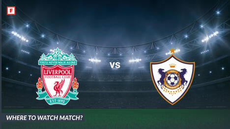 Where to Watch Liverpool - Qarabag: TV Channel and Start Time