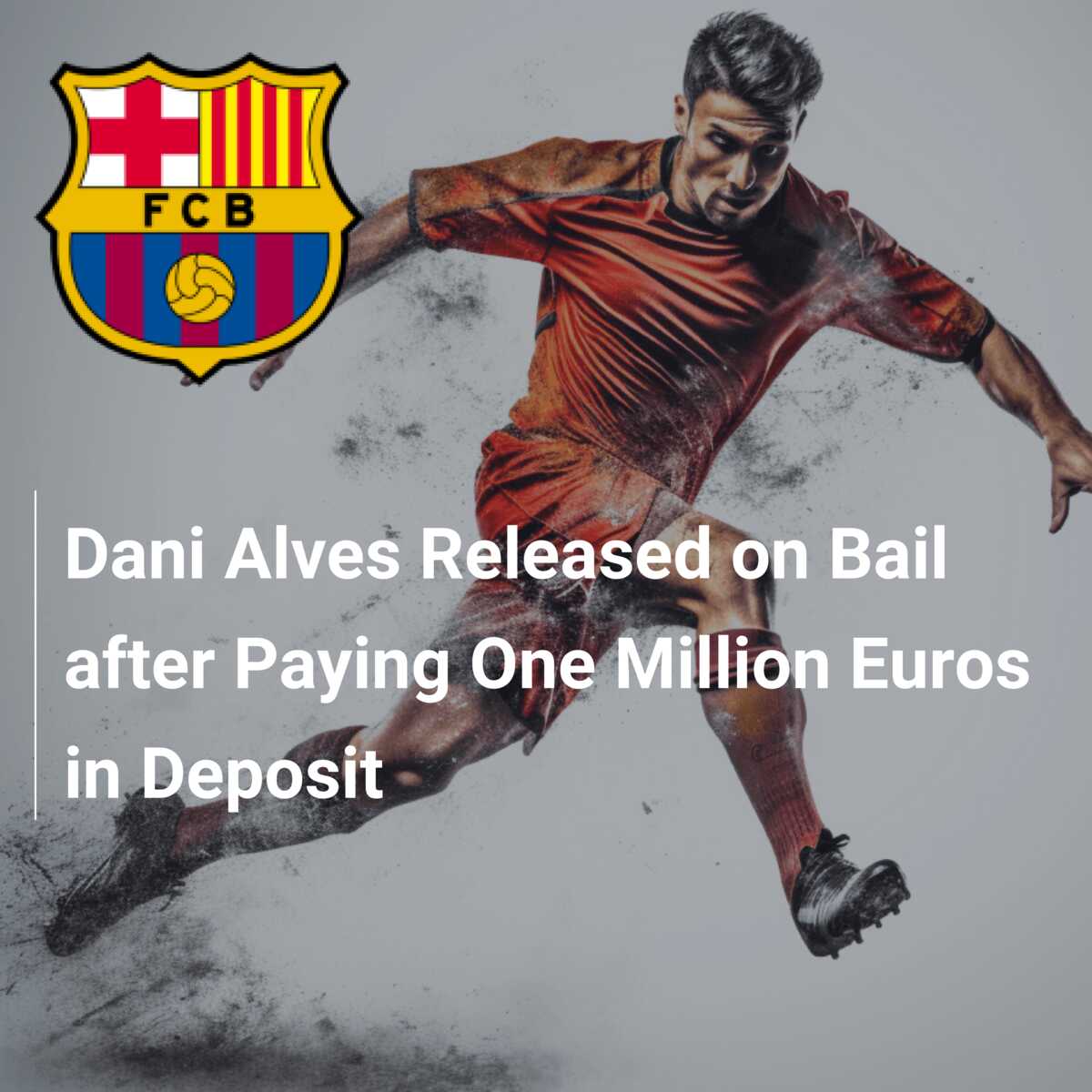 Dani Alves has been granted release from prison on bail, priced at €1 , Dani Alves