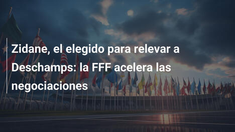 Zidane, el elegido para relevar a Deschamps: la FFF acelera las negociaciones
