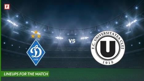 Dynamo Kiew gegen Universitatea Cluj: Aufstellungen für das Spiel