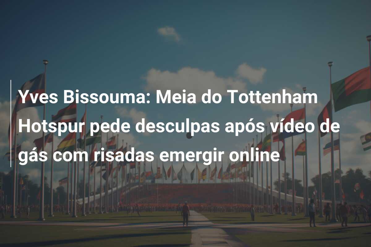 Yves Bissouma: Meia do Tottenham Hotspur pede desculpas após vídeo de gás com risadas emergir online