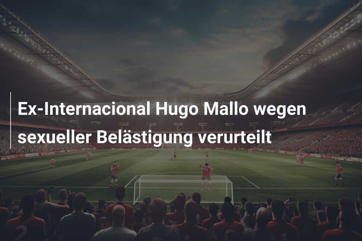 Ex-Internacional Hugo Mallo wegen sexueller Belästigung verurteilt