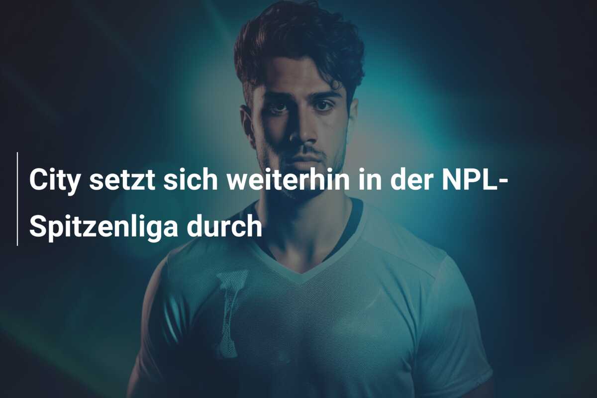 City setzt sich weiterhin in der NPL-Spitzenliga durch