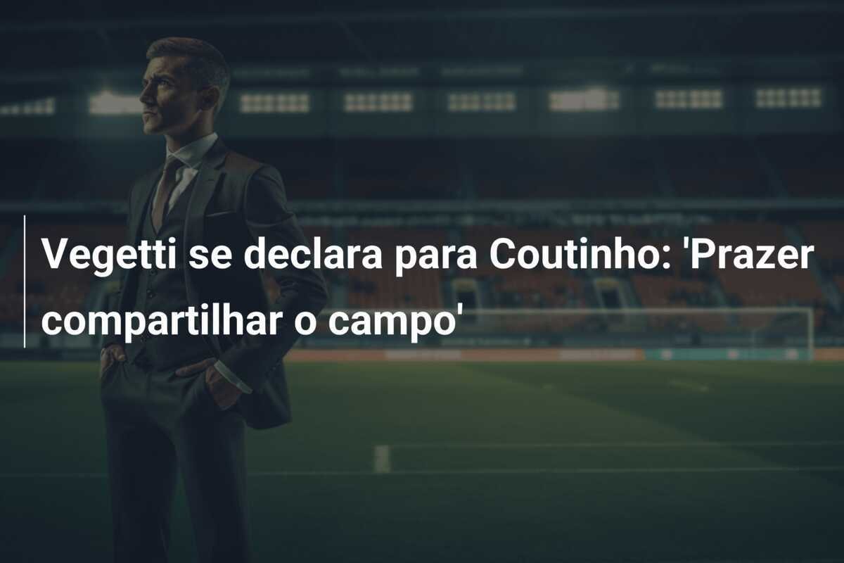 Vegetti se declara para Coutinho: 'Prazer compartilhar o campo'