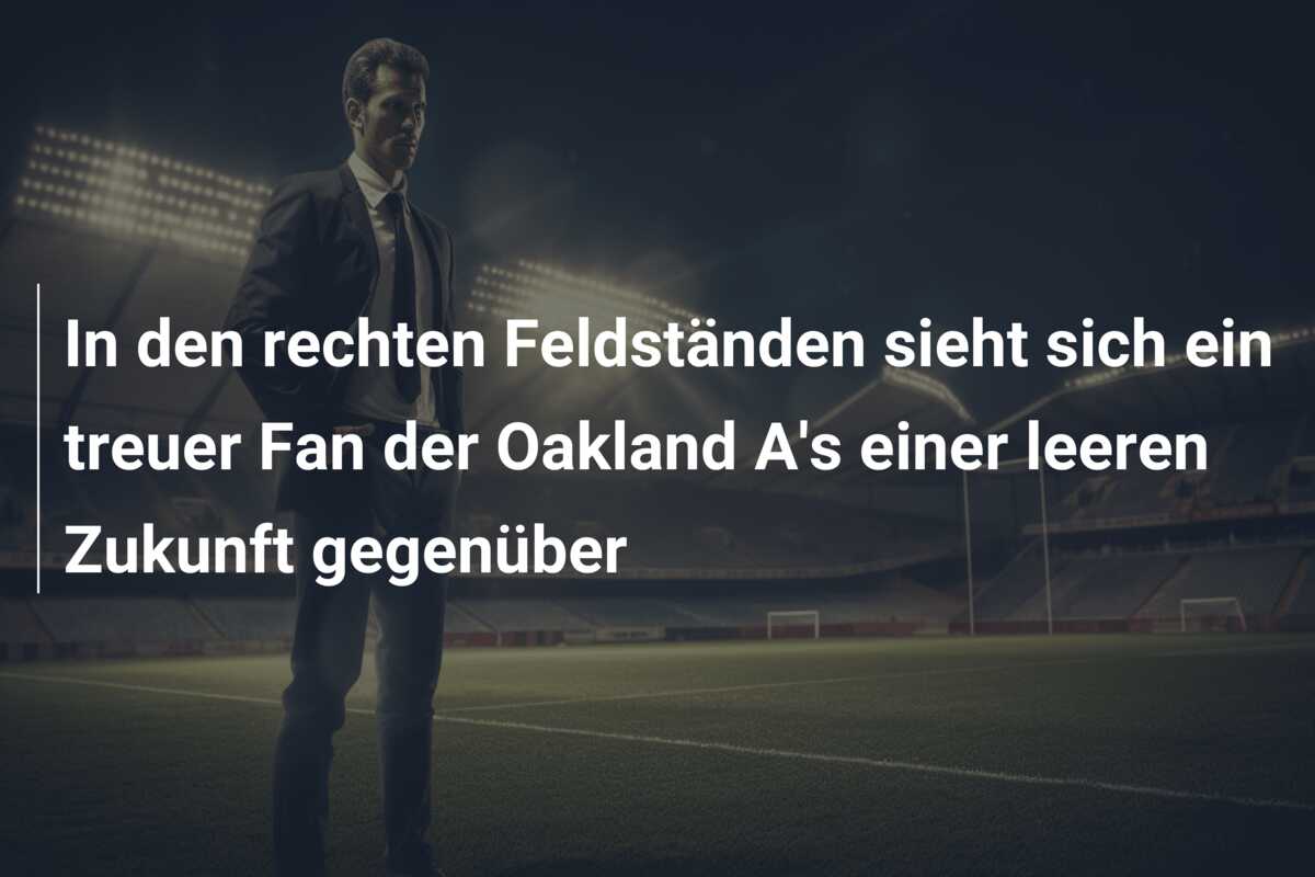 In den rechten Feldständen sieht sich ein treuer Fan der Oakland A’s einer leeren Zukunft gegenüber