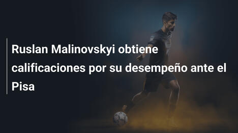 Ruslan Malinovskyi obtiene calificaciones por su desempeño ante el Pisa