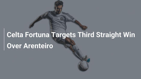 Celta Fortuna mira alla terza vittoria consecutiva contro Arenteiro
