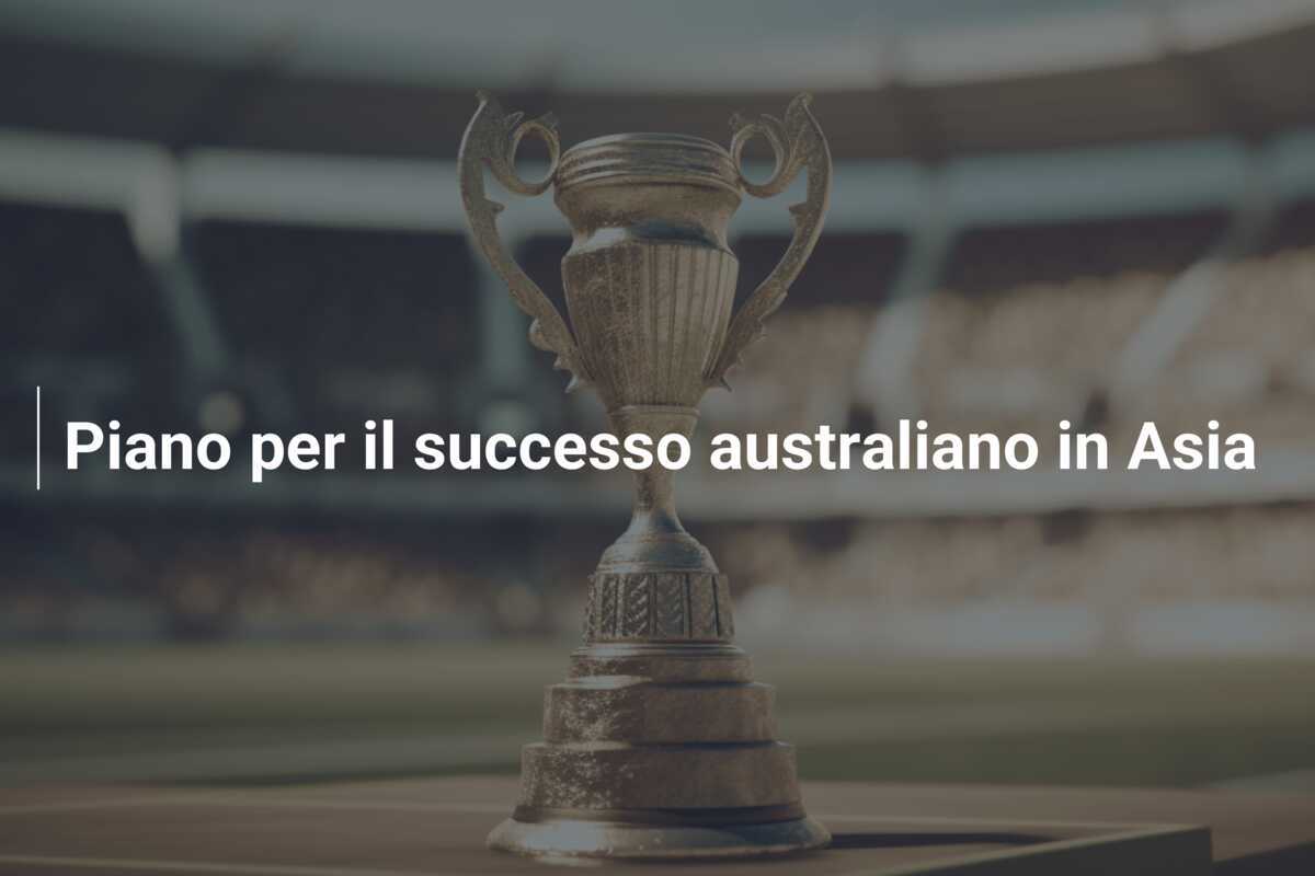 Piano per il successo australiano in Asia