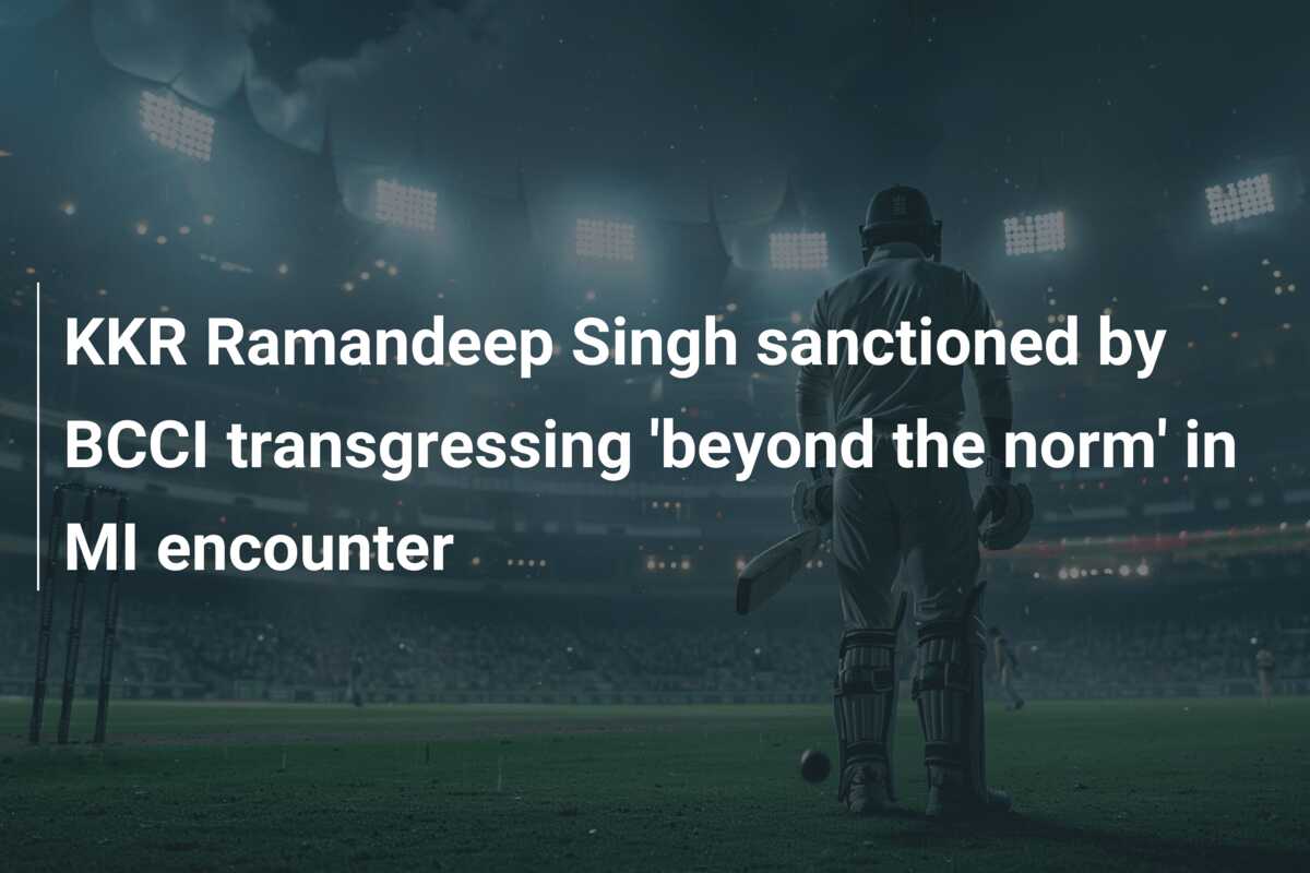 KKR Ramandeep Singh sanctioned by BCCI transgressing 'beyond the norm ...