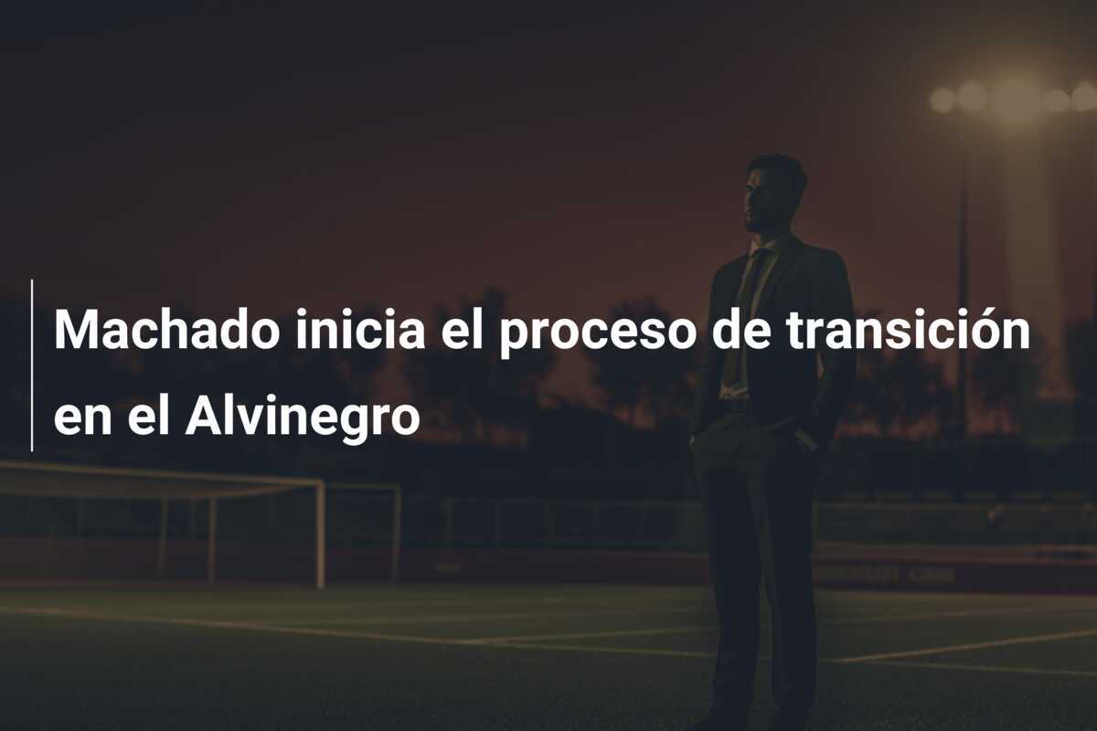 Machado inicia el proceso de transición en el Alvinegro