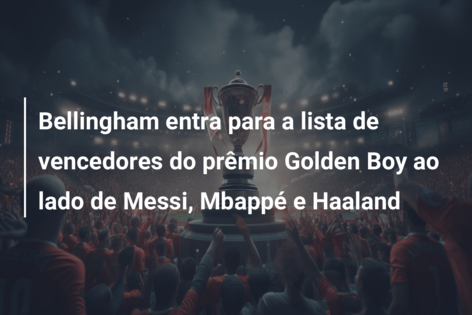 Jude Bellingham, do Real Madrid, vence prêmio Golden Boy de 2023