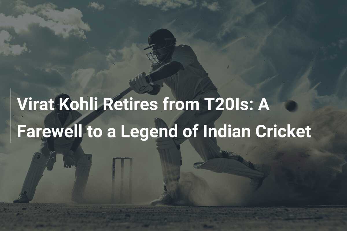 Virat Kohli Retires From T20is: A Farewell To A Legend Of Indian 