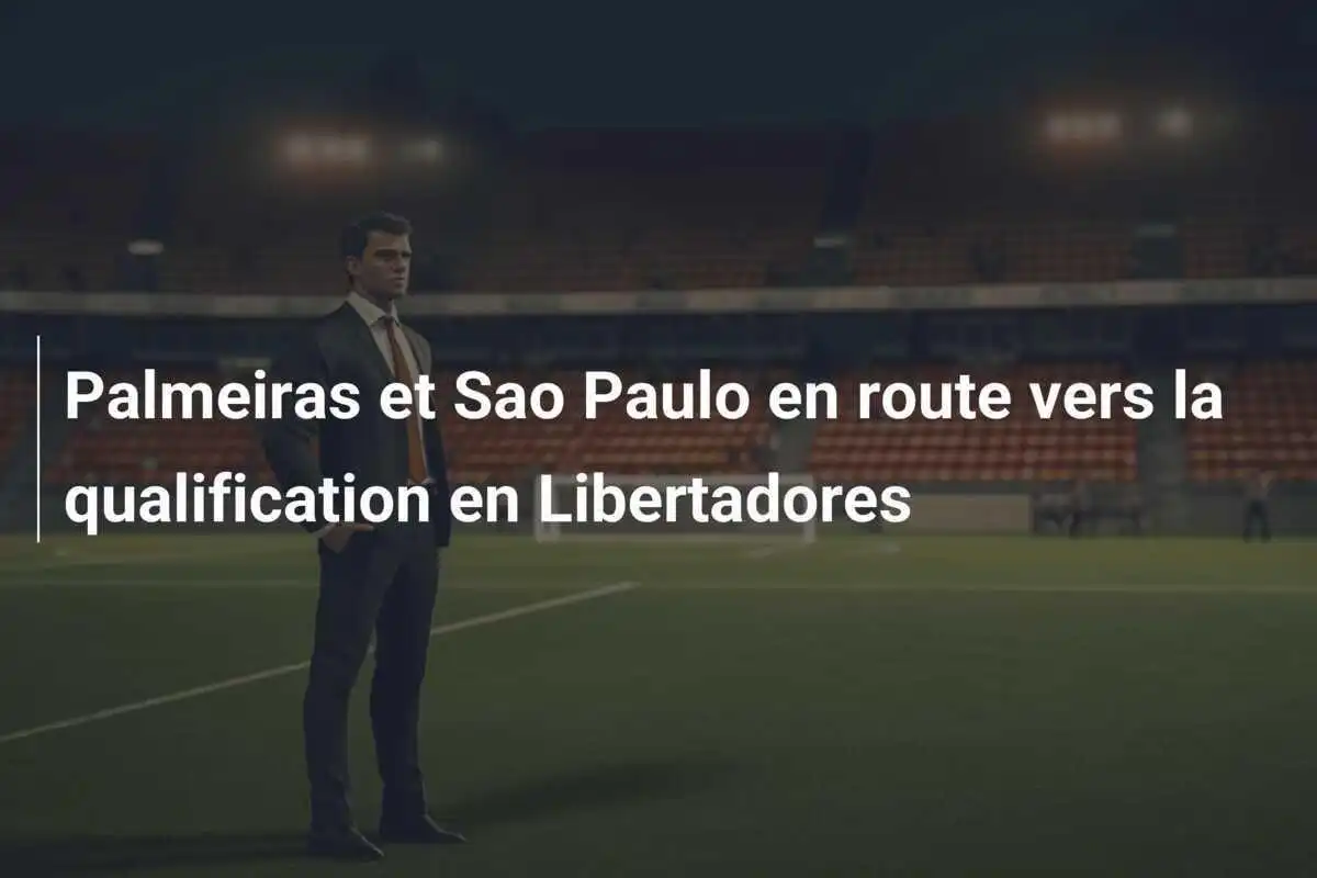 Palmeiras et Sao Paulo en route vers la qualification en Libertadores