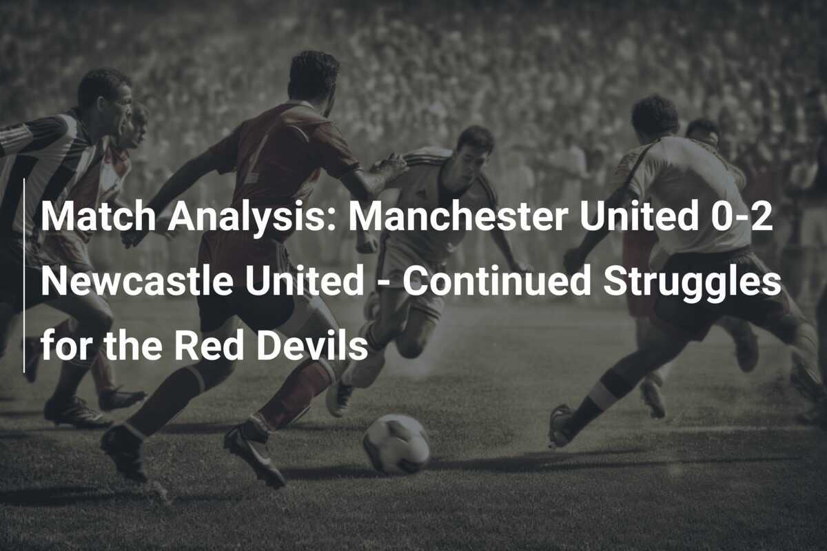 Manchester United Gegen Newcastle United Statistiken