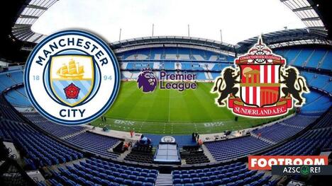 Manchester City vs. Sunderland: Prediction and Match Preview