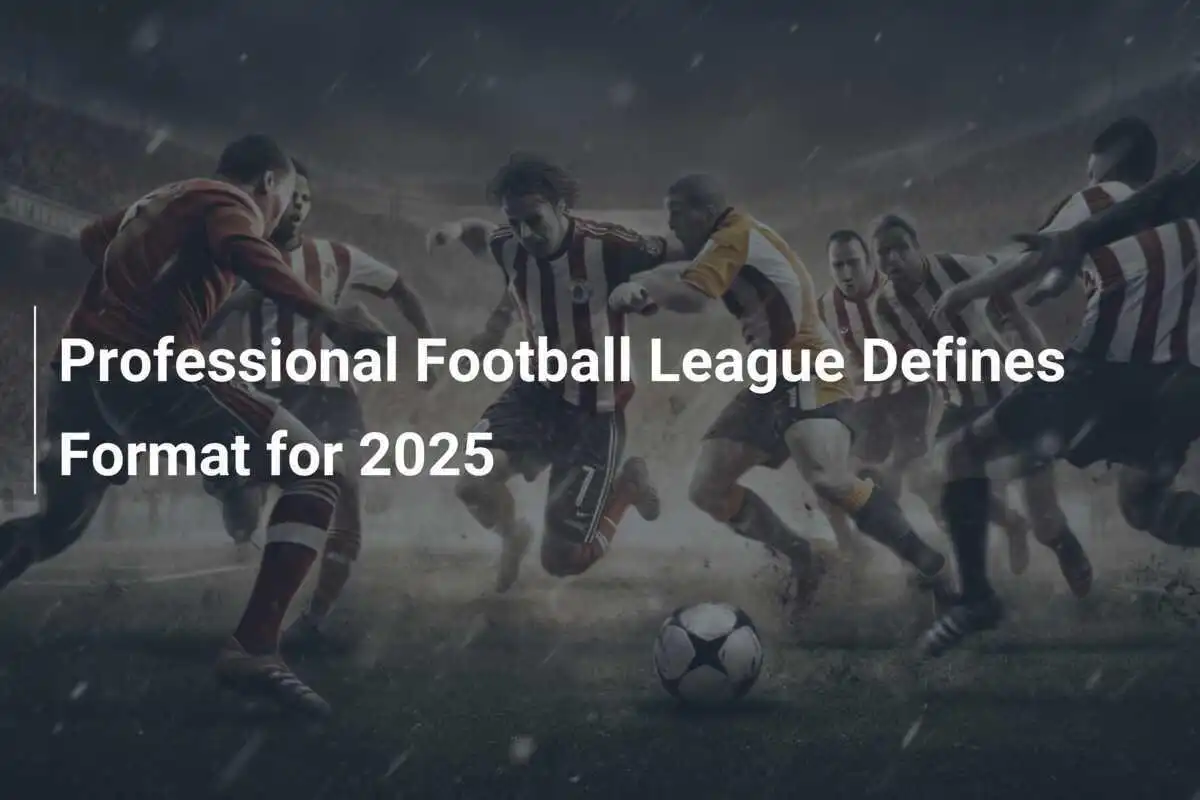 프로 축구 리그, 2025 시즌 포맷 결정