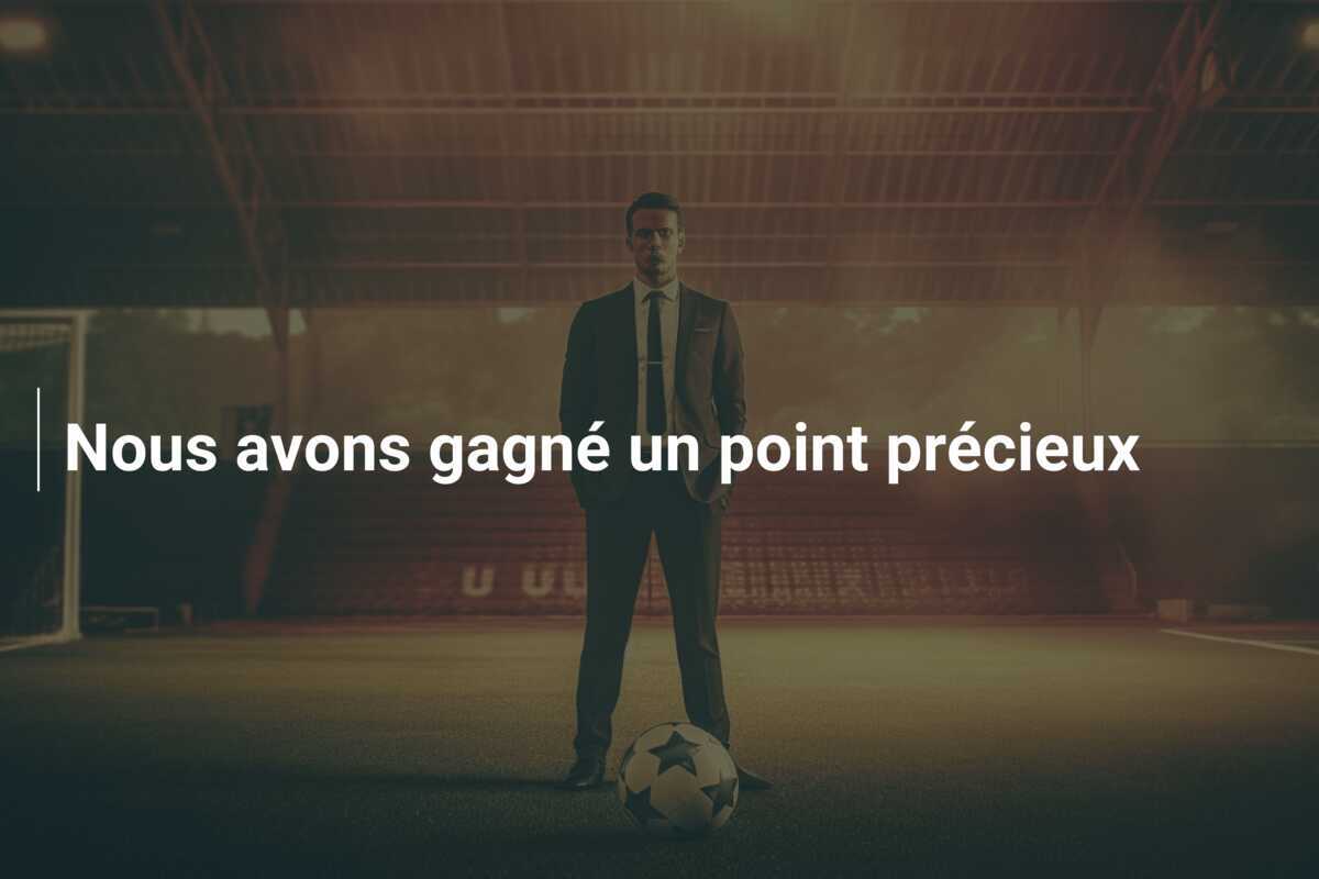 Nous avons gagné un point précieux