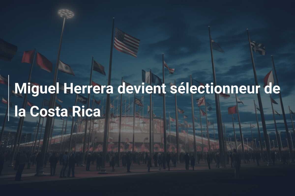 Miguel Herrera devient sélectionneur de la Costa Rica