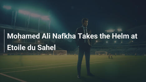 Mohamed Ali Nafkha al Timone dell'Etoile du Sahel