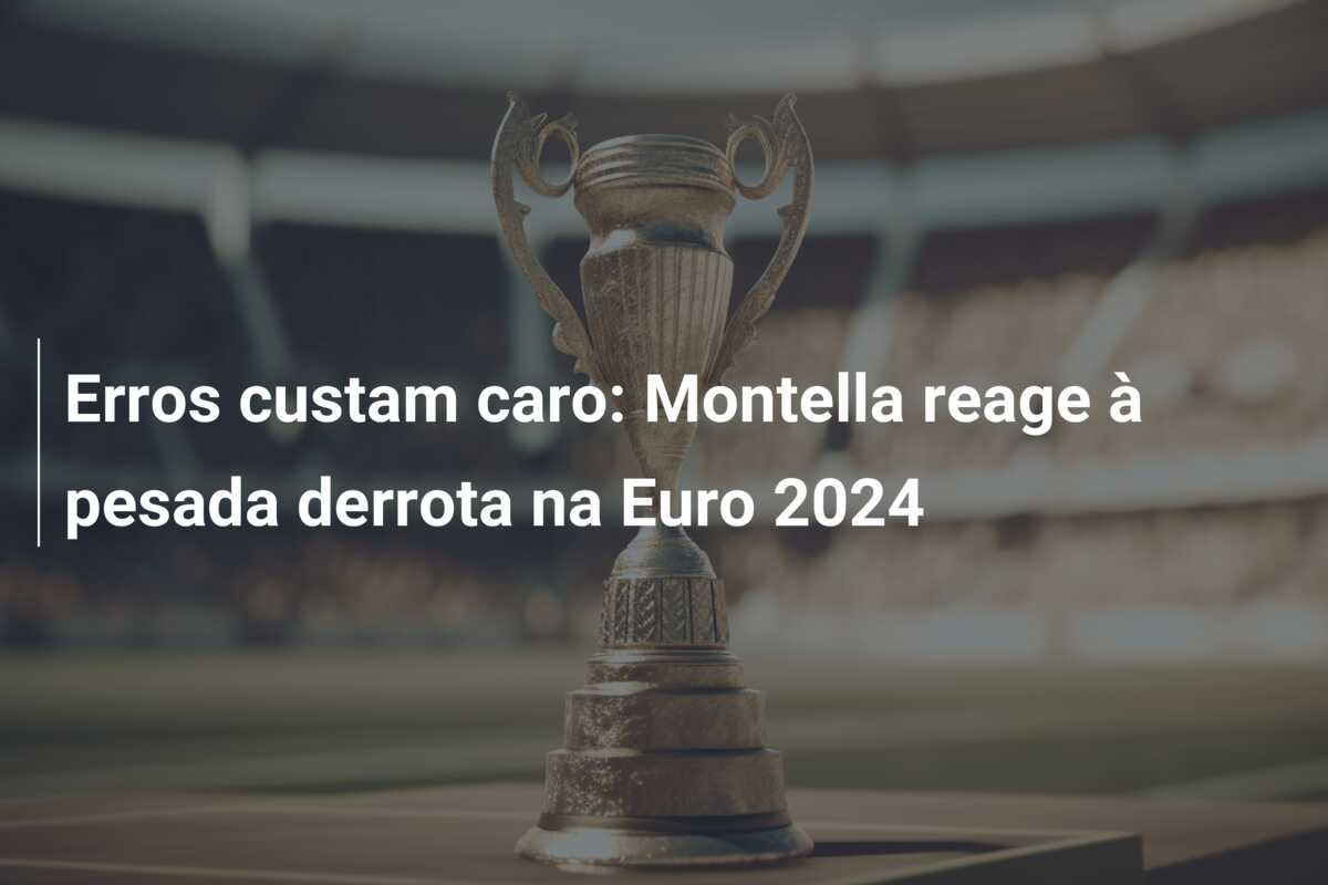 Erros custam caro: Montella reage à pesada derrota na Euro 2024
