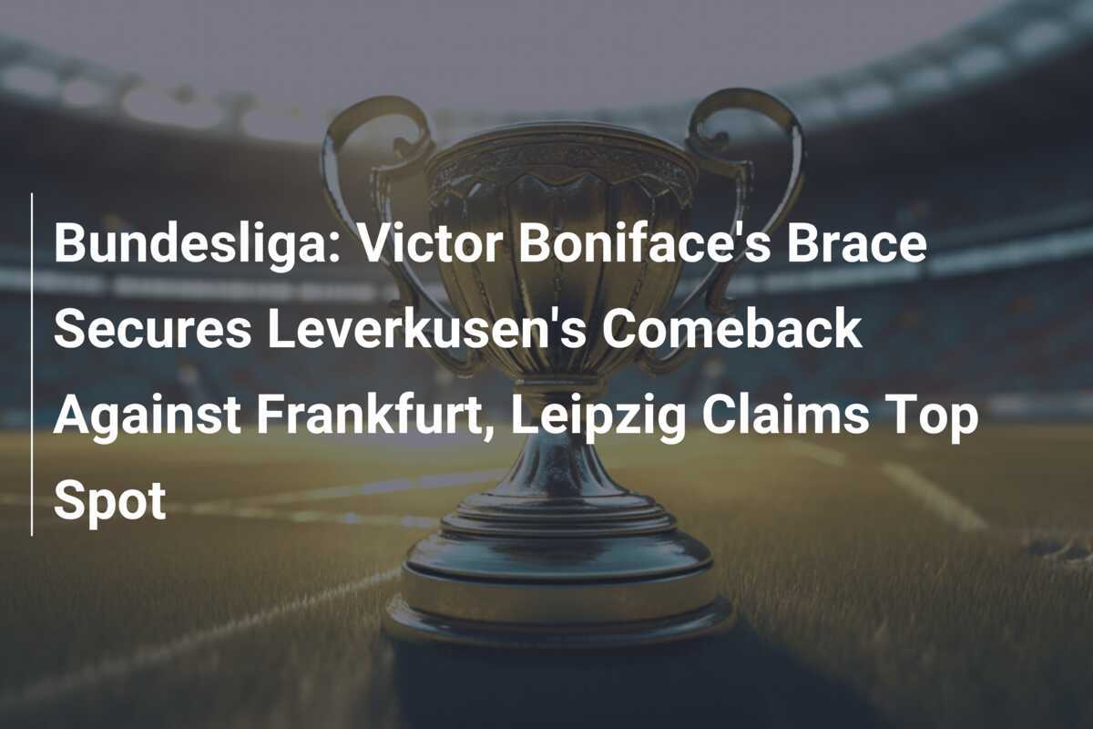 Bundesliga Dwa gole Victora Boniface'a zapewniają powrót Leverkusen