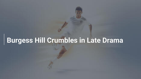 Burgess Hill Crolla nel Dramma Finale