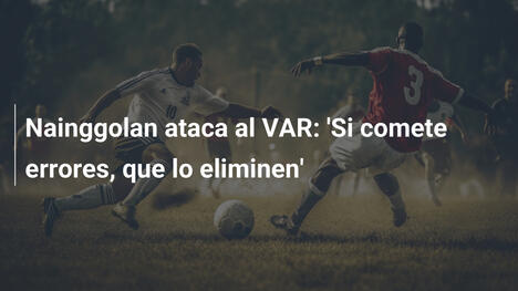Nainggolan ataca al VAR: 'Si comete errores, que lo eliminen'