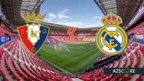 Real Madrids Härteprüfung in Pamplona: Osasuna als ernstzunehmender Gegner