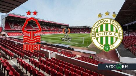 Nottingham Forest vs. Ferencváros: High-Stakes Clash for European Survival