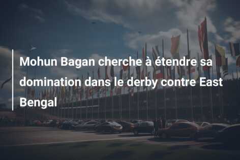 Mohun Bagan cherche à étendre sa domination dans le derby contre East Bengal