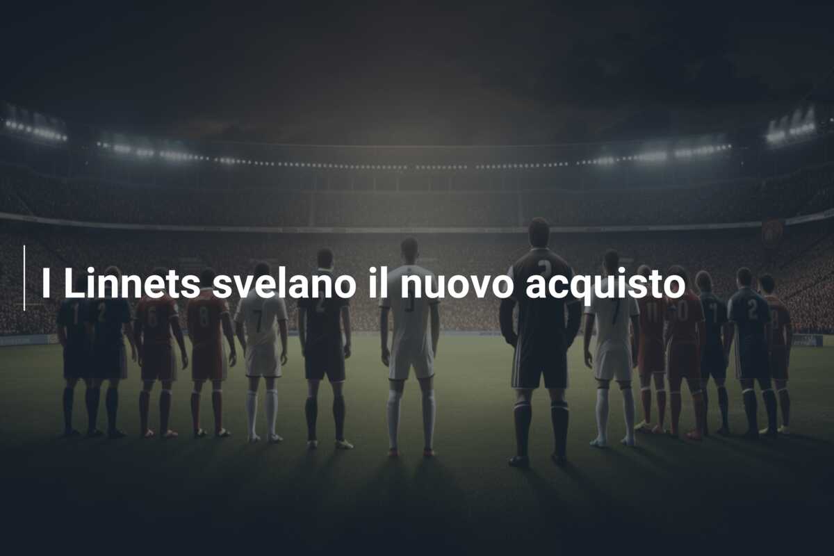 I Linnets svelano il nuovo acquisto