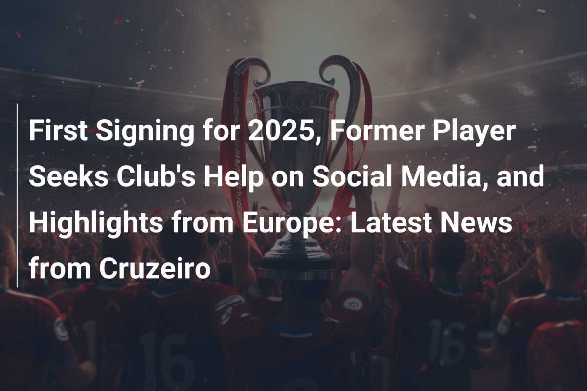 First Signing for 2025, Former Player Seeks Club's Help on Social Media