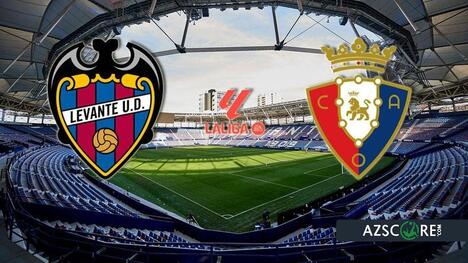 Levante vs Osasuna: A Desperate Bid for Survival in La Liga