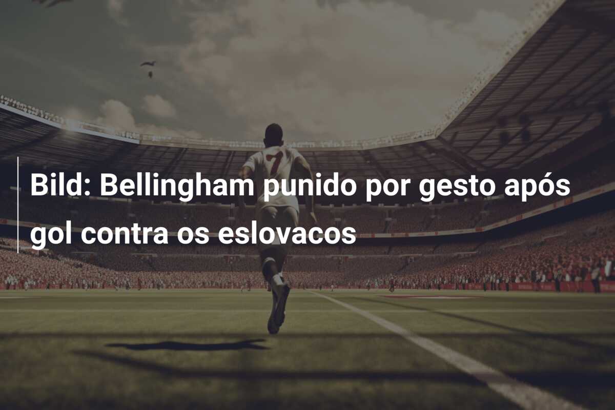 Bild: Bellingham punido por gesto após gol contra os eslovacos