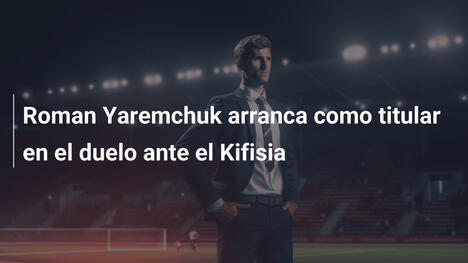 Roman Yaremchuk arranca como titular en el duelo ante el Kifisia