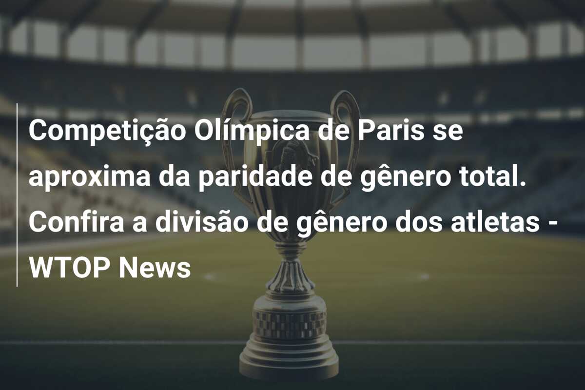 Competição Olímpica de Paris se aproxima da paridade de gênero total. Confira a divisão de gênero dos atletas – WTOP News