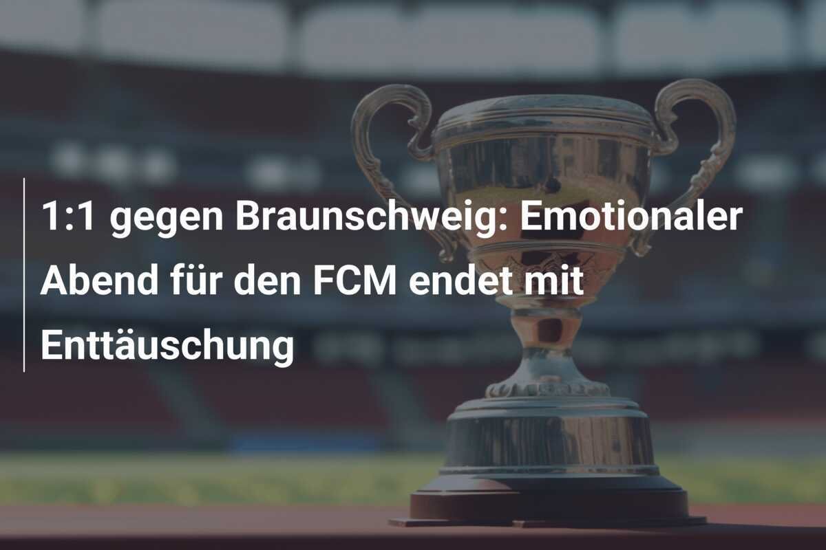 1:1 gegen Braunschweig: Emotionaler Abend für den FCM endet mit Enttäuschung